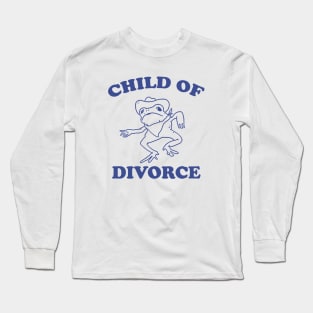 Child of divorce Long Sleeve T-Shirt